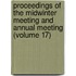 Proceedings Of The Midwinter Meeting And Annual Meeting (Volume 17)