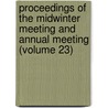 Proceedings Of The Midwinter Meeting And Annual Meeting (Volume 23) door Virginia State Bar Association