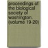 Proceedings of the Biological Society of Washington. (Volume 19-20)