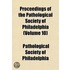 Proceedings of the Pathological Society of Philadelphia (Volume 10)