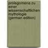 Prolegomena Zu Einer Wissenschaftlichen Mythologie (German Edition) door Karl Otfried Muller