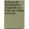 Prüfung der herderschen Metakritik zur Kritik der reinen Vernunft. door Johann Gottfried Carl Christian Kiesewetter