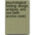 Psychological Testing: Design, Analysis, and Use [With Access Code]