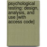 Psychological Testing: Design, Analysis, and Use [With Access Code] door Lisa Friedenberg