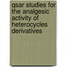 Qsar Studies For The Analgesic Activity Of Heterocycles Derivatives door Shefali Arora