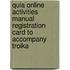 Quia Online Activities Manual Registration Card to Accompany Troika