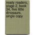 Ready Readers, Stage 2, Book 34, Five Little Dinosaurs, Single Copy