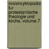 Realencyklopadie Fur Protestantische Theologie Und Kirche, Volume 7