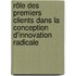 Rôle des premiers clients dans la conception d'innovation radicale