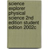 Science Explorer Physical Science 2nd Edition Student Edition 2002c door Michael J. Padilla