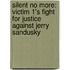 Silent No More: Victim 1's Fight for Justice Against Jerry Sandusky