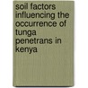 Soil factors influencing the occurrence of Tunga penetrans in Kenya door Josephine Ngunjiri