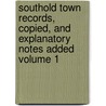 Southold Town Records, Copied, and Explanatory Notes Added Volume 1 door Southold