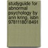 Studyguide For Abnormal Psychology By Ann Kring, Isbn 9781118018491