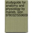 Studyguide For Anatomy And Physiology By Marieb, Isbn 9780321559609