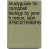 Studyguide For Campbell Biology By Jane B Reece, Isbn 9780321696816 by Jane B. Reece