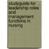 Studyguide for Leadership Roles and Management Functions in Nursing