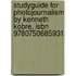 Studyguide For Photojournalism By Kenneth Kobre, Isbn 9780750685931