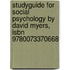 Studyguide For Social Psychology By David Myers, Isbn 9780073370668