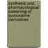 Synthesis And Pharmacological Screening Of  Quinoxaline Derivatives