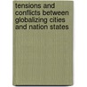 Tensions and Conflicts between Globalizing Cities and Nation States door Rosaura Sierra Escalona