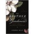 The Brother Gardeners: Botany, Empire And The Birth Of An Obsession