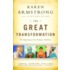 The Great Transformation: The Beginning Of Our Religious Traditions