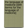 The Language Of Medicine [With Iterms For The Language Of Medicine] by Davi-Ellen Chabner