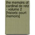 The Memoirs of Cardinal de Retz - Volume 2 [Historic court memoirs]