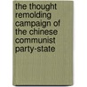 The Thought Remolding Campaign of the Chinese Communist Party-State door Ping Hu