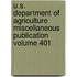 U.S. Department of Agriculture Miscellaneous Publication Volume 401