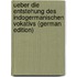 Ueber die Entstehung des indogermanischen Vokativs (German Edition)