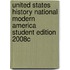 United States History National Modern America Student Edition 2008c