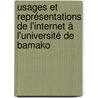 Usages et représentations de l'Internet à l'Université de Bamako door Birama Seyba Traoré