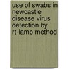 Use Of Swabs In Newcastle Disease Virus Detection By Rt-lamp Method door Halid Kirunda