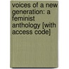 Voices of a New Generation: A Feminist Anthology [With Access Code] door Sara Weir