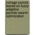 Voltage Control Based on Fuzzy Adaptive Particle Swarm Optimization