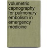 Volumetric Capnography For Pulmonary Embolism In Emergency Medicine door Franck Verschuren