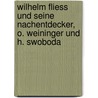 Wilhelm Fliess Und Seine Nachentdecker, O. Weininger Und H. Swoboda door Richard Pfennig