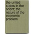 the United States in the Orient; the Nature of the Economic Problem