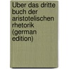 Über Das Dritte Buch Der Aristotelischen Rhetorik (German Edition) door Hermann Diels