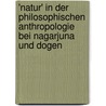'Natur' in Der Philosophischen Anthropologie Bei Nagarjuna Und Dogen door Heidrun Jaeger