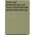 'Recht Auf Entwicklung' Und 'Neue Internationale Wirtschaftsordnung'