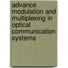 Advance Modulation And Multiplexing In Optical Communication Systems door Amin Malekmohammadi