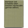Abenteuer Und Schwänke Alten Meistern Nacherzählt (German Edition) by Baumbach Rudolf