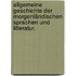 Allgemeine Geschichte der morgenländischen Sprachen und Litteratur.