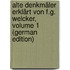 Alte Denkmäler Erklärt Von F.G. Welcker, Volume 1 (German Edition)