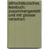 Althochdeutsches Lesebuch: Zusammengestellt und mit Glossar versehen