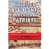 American Insurgents, American Patriots: The Revolution Of The People