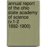 Annual Report of the Ohio State Academy of Science (V.1-2 1892-1900) by Ohio Academy of Science